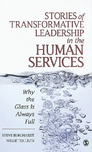 Stories of Transformative Leadership in the Human Services (English, Steve Burghardt | Willie Tolliver)