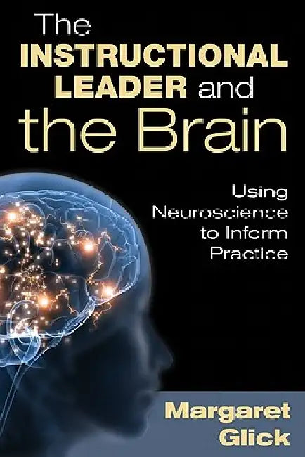 Buy The Instructional Leader and the Brain (English, Margaret Glick) — BookShops.in