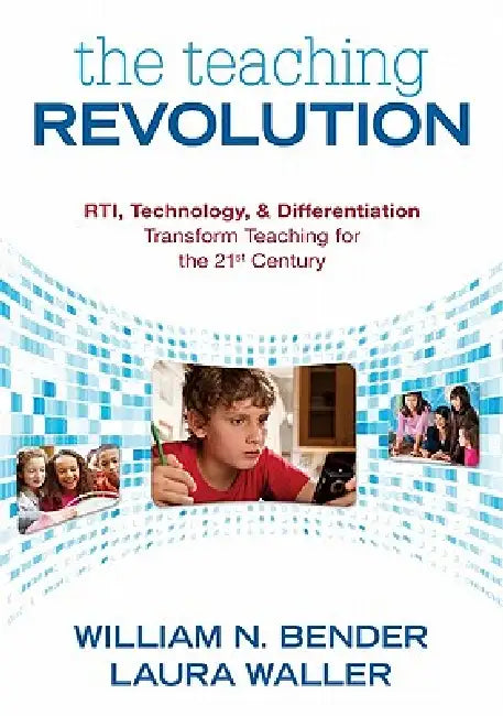 Buy The Teaching Revolution | by William N. Bender | Laura Waller | Corwin Publishers | by William N. Bender | Laura Waller | Corwin Publishers | by William N. Bender | Laura Waller | Corwin Publishers | by William N. Bender | Laura Waller | Corwin Publishers | by William N. Bender | Laura Waller | Corwin Publishers | by William N. Bender | Laura Waller | Corwin Publishers | by William N. Bender | Laura Waller | Corwin Publishers | by William N. Bender | Laura Waller | Corwin Publishers | by William — BookShops.in