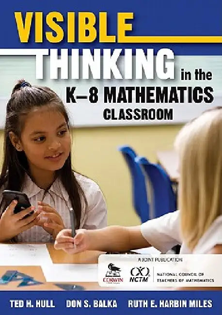 Buy Visible Thinking in the K-8 Mathematics Classroom | by Ted H. Hull | Don S. Balka | Ruth Harbin Miles | Corwin Publishers | by Ted H. Hull | Don S. Balka | Ruth Harbin Miles | Corwin Publishers | by Ted H. Hull | Don S. Balka | Ruth Harbin Miles | Corwin Publishers | by Ted H. Hull | Don S. Balka | Ruth Harbin Miles | Corwin Publishers | by Ted H. Hull | Don S. Balka | Ruth Harbin Miles | Corwin Publishers | by Ted H. Hull | Don S. Balka | Ruth Harbin Miles | Corwin Publishers | by Ted H. Hull | — BookShops.in