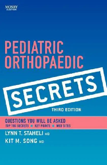 Buy Pediatric Orthopaedic Secrets (English, Lynn T. Staheli | Kit M. Song) — BookShops.in