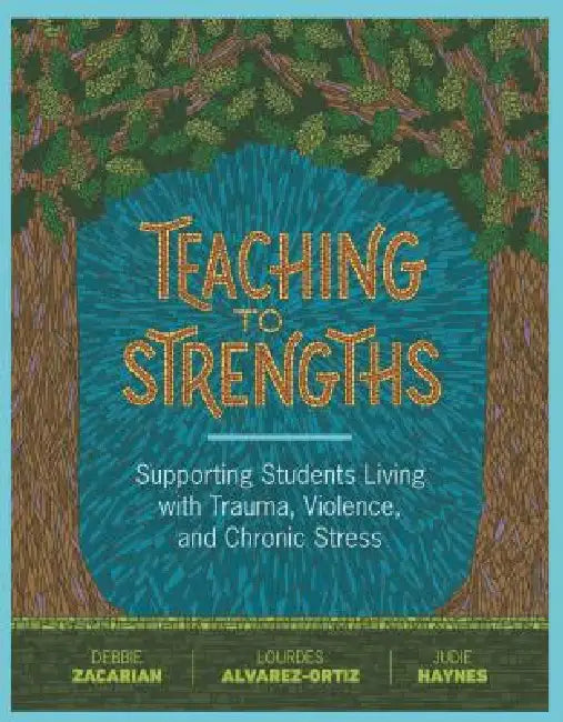 Buy Teaching to Strengths (English, Debbie Zacarian | Lourdes Alvarez-Ortiz | Judie Haynes) — BookShops.in
