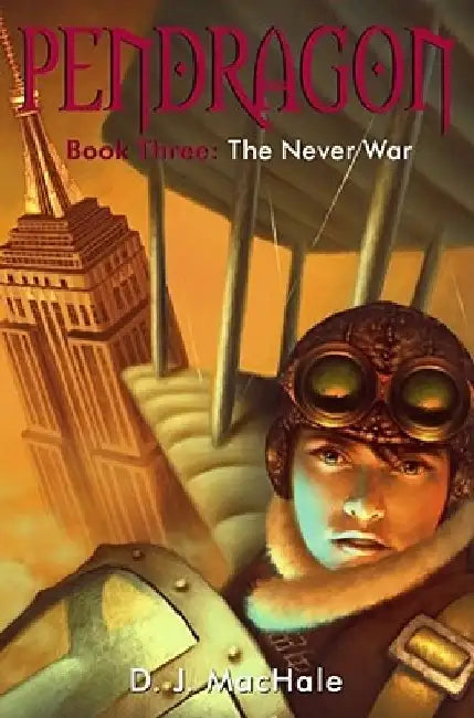 Buy The Never War: Volume 3 (Pendragon, 3) by D. J. Machale | Hardcover | Aladdin | Fantasy Adventure for Children — BookShops.in