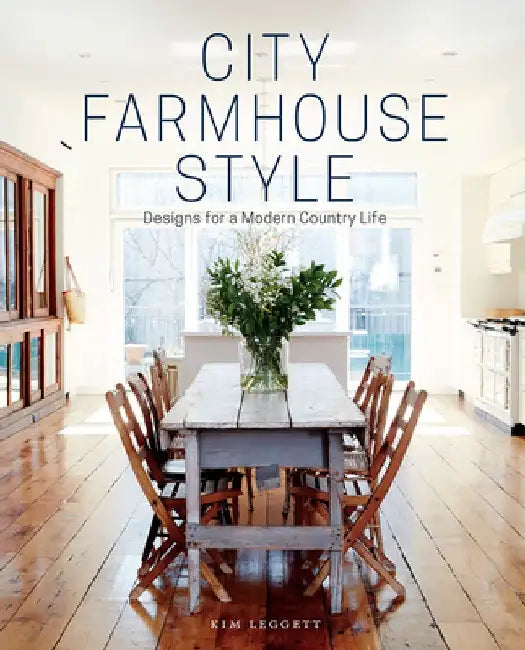 Buy City Farmhouse Style (English, Kim Leggett | Alissa Saylor) — BookShops.in