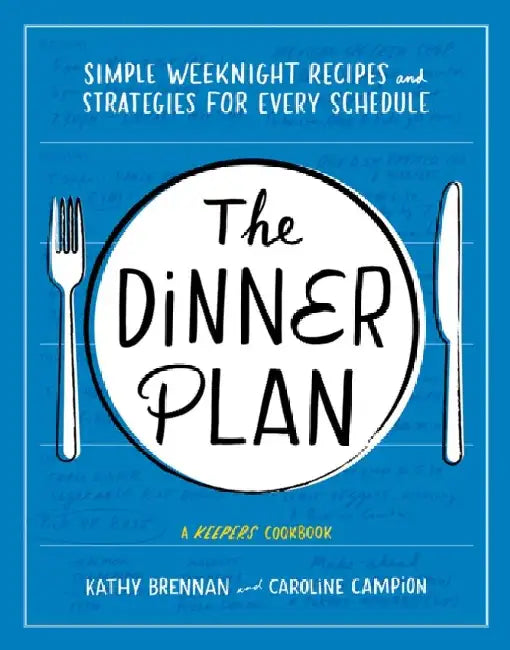 Buy The Dinner Plan (English, Kathy Brennan | Caroline Campion) — BookShops.in