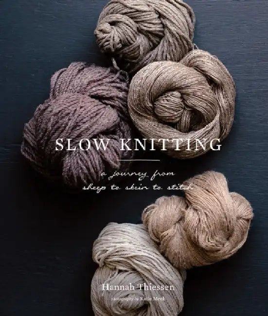 Slow Knitting (English, Hannah Thiessen)