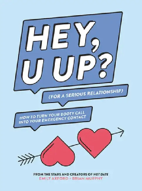 Buy Hey, U Up? (for a Serious Relationship) (English, Emily Axford) — BookShops.in