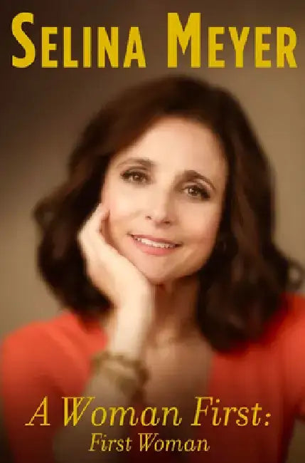 A Woman First (English, Selina Meyer)
