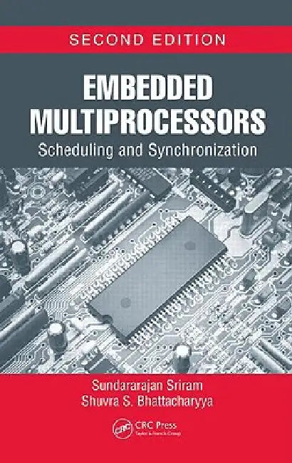 Embedded Multiprocessors (English, Sundararajan Sriram | Shuvra S. Bhattacharyya)