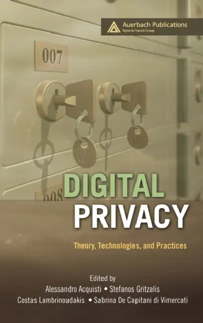 Buy Digital Privacy (English, Alessandro Acquisti | Stefanos Gritzalis | Costos Lambrinoudakis) — BookShops.in