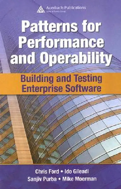 Buy Patterns for Performance and Operability (English, Chris Ford | Ido Gileadi | Sanjiv Purba) — BookShops.in