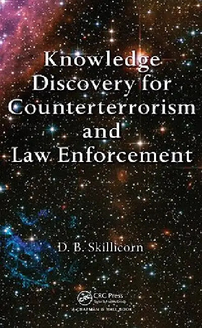 Buy Knowledge Discovery for Counterterrorism and Law Enforcement (English, David Skillicorn) — BookShops.in