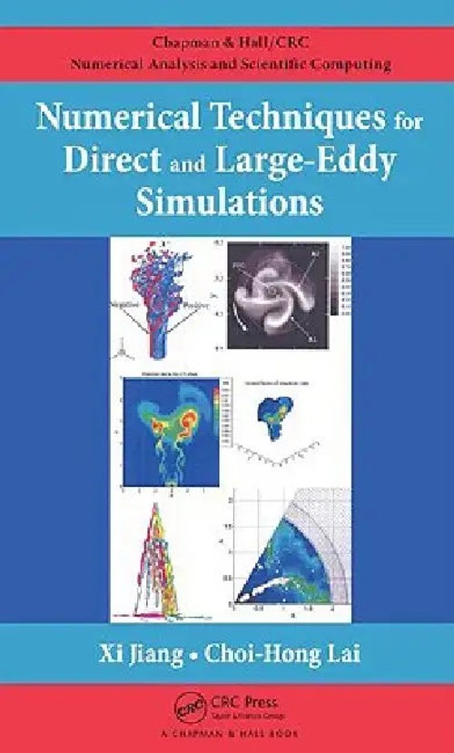 Numerical Techniques for Direct and Large-Eddy Simulations by Xi Jiang view 2