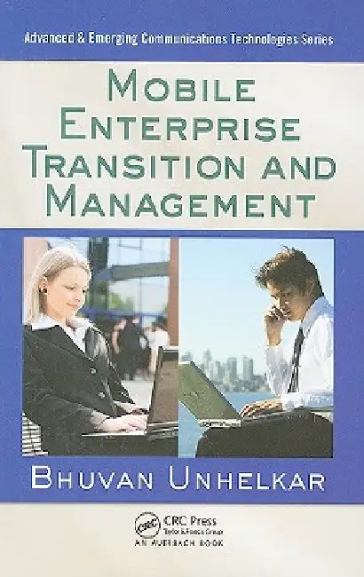 Buy Mobile Enterprise Transition and Management (English, Bhuvan Unhelkar) — BookShops.in