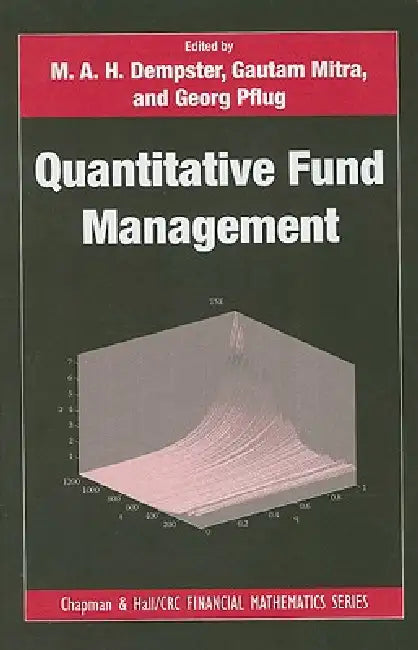 Buy Quantitative Fund Management (English, M. A. H. Dempster | Gautam Mitra | Georg Pflug) — BookShops.in