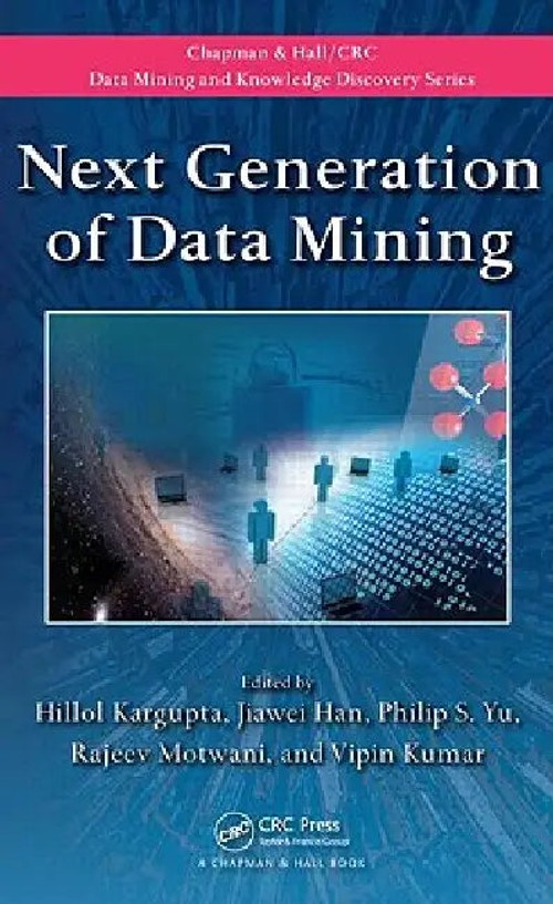 Next Generation of Data Mining – Hillol Kargupta – Chapman and Hall/CRC view 2