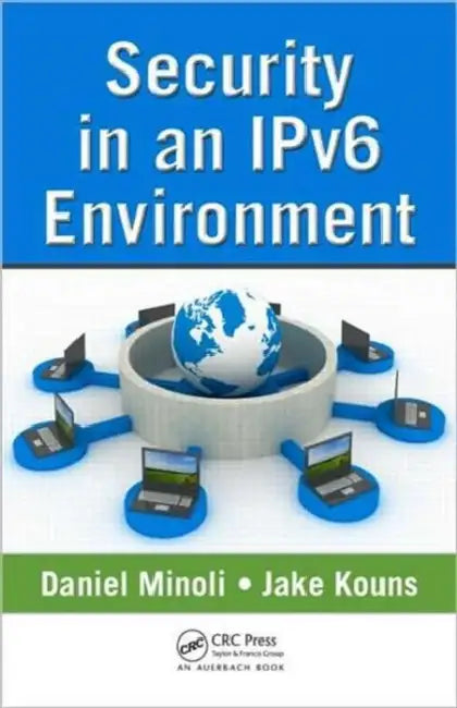 Buy Security in an Ipv6 Environment (English, Daniel Minoli | Jake Kouns) — BookShops.in