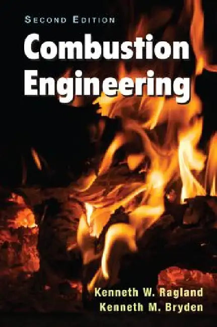 Combustion Engineering (English, Kenneth W. Ragland | Kenneth M. Bryden)