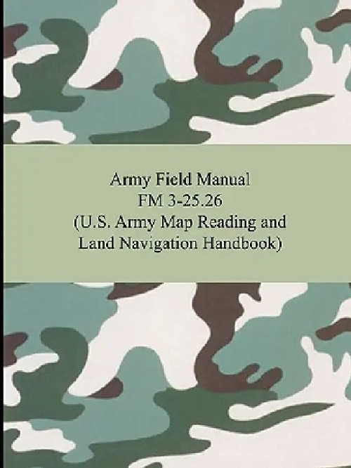 U.S. Army Map Reading and Land Navigation Handbook – FM 3-25.26 Hardcover view 2