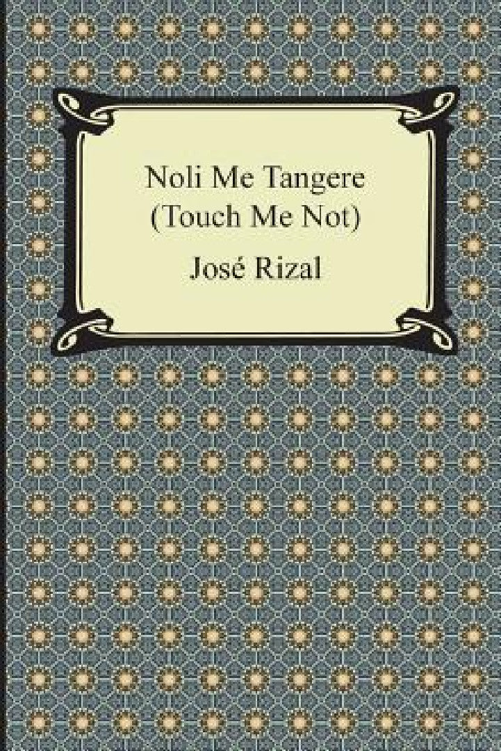 Buy Noli Me Tangere (Touch Me Not) (English, Jose Rizal | Charles Derbyshire) — BookShops.in