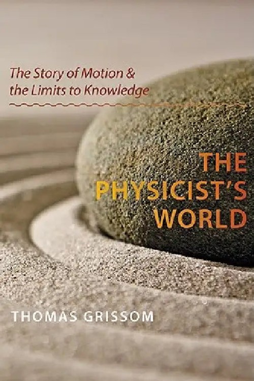 The Physicist's World by Thomas Grissom – Physics Book for Indian Students view 2
