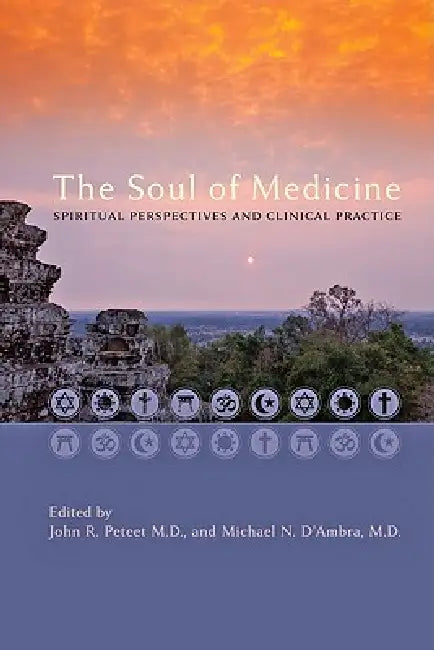 Buy The Soul of Medicine (English, John R. Peteet | Michael N. D'Ambra) — BookShops.in