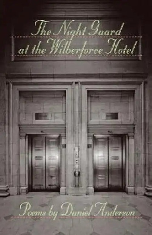 The Night Guard at the Wilberforce Hotel – Daniel Anderson poetry book view 2