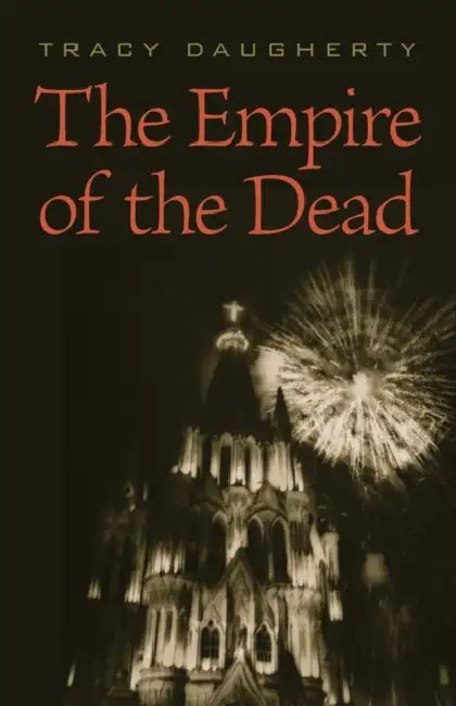 Buy The Empire of the Dead (English, Tracy Daugherty) — BookShops.in