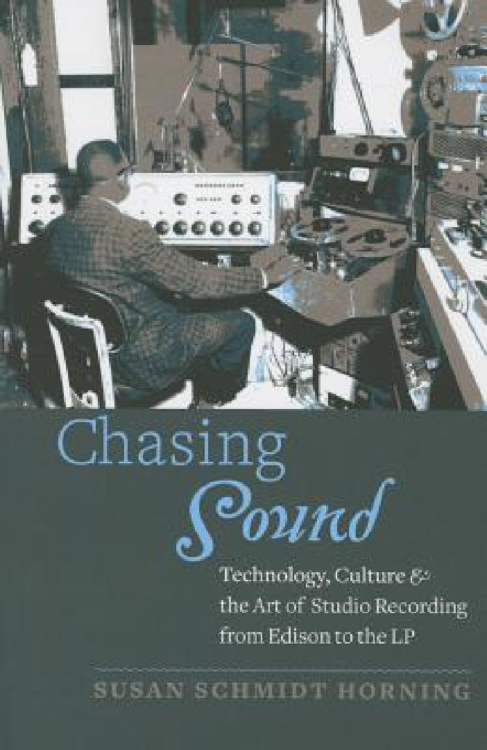 Buy Chasing Sound (English, Susan Schmidt Horning) — BookShops.in