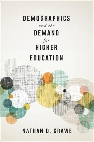 Buy Demographics and the Demand for Higher Education (English, Nathan D. Grawe) — BookShops.in