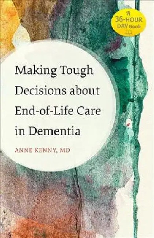 Making Tough Decisions about End-of-Life Care in Dementia – Anne Kenny view 4