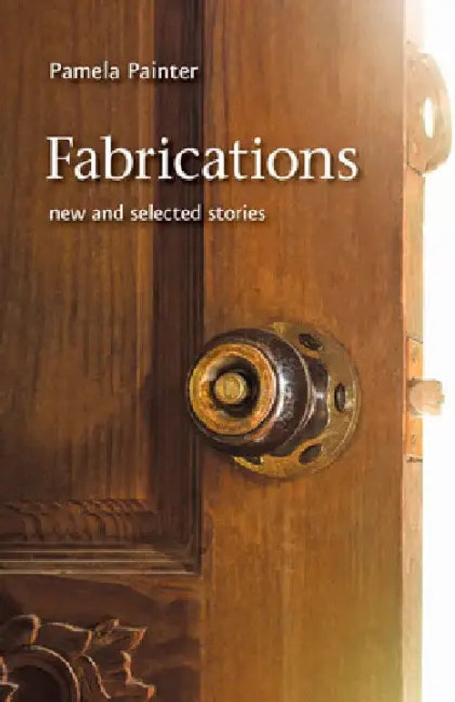 Fabrications by Pamela Painter – Short Story Collection view 2