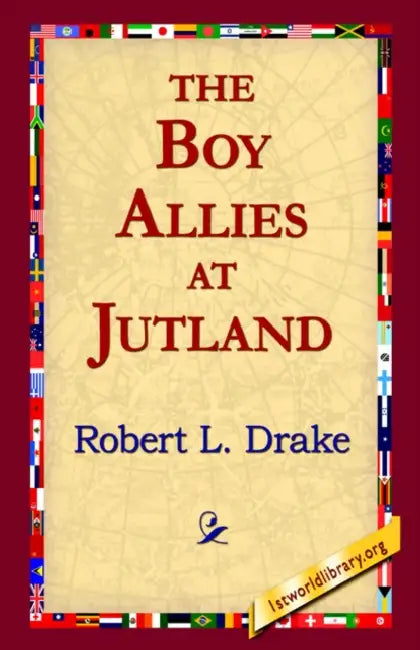 Buy The Boy Allies at Jutland (English, Robert L. Drake | 1stworld Library) — BookShops.in