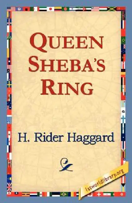 Buy Queen Sheba's Ring (English, H. Rider Haggard | 1st World Library | 1stworld Library) — BookShops.in