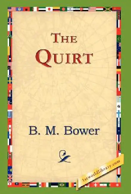 Buy The Quirt (English, B. M. Bower | 1stworld Library) — BookShops.in