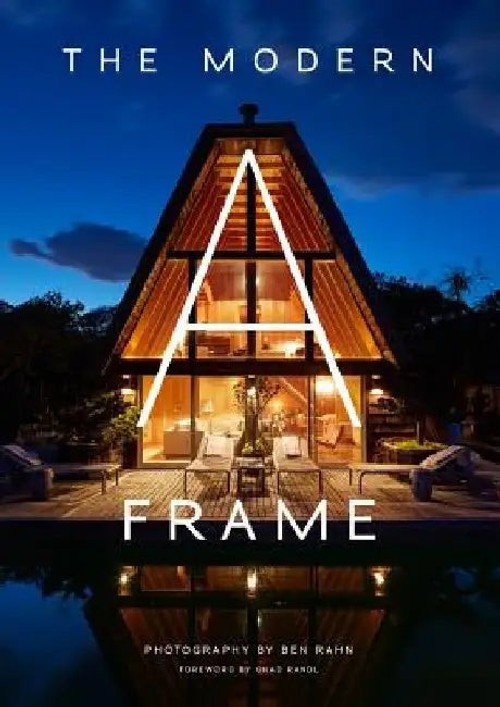 The Modern A-Frame – Ben Rahn – Architecture Book view 2