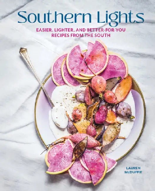 Southern Lights Cookbook by Lauren McDuffie – Healthy Southern Recipes view 2