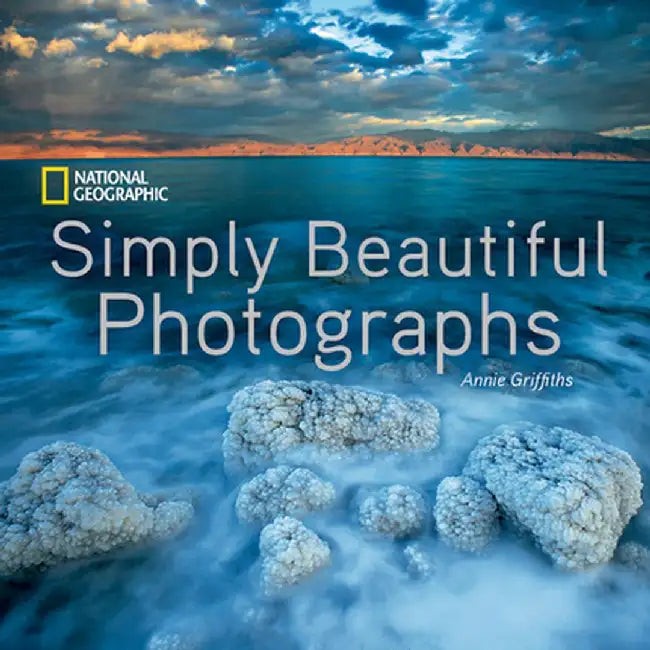 National Geographic Simply Beautiful Photographs – Annie Griffiths view 2