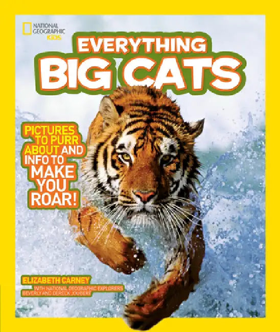 Buy National Geographic Kids Everything Big Cats (English, Elizabeth Carney) — BookShops.in