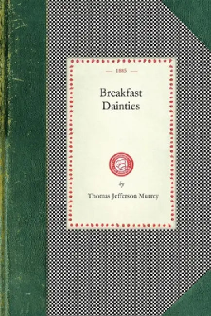 Breakfast Dainties (English, Thomas Jefferson Murrey)