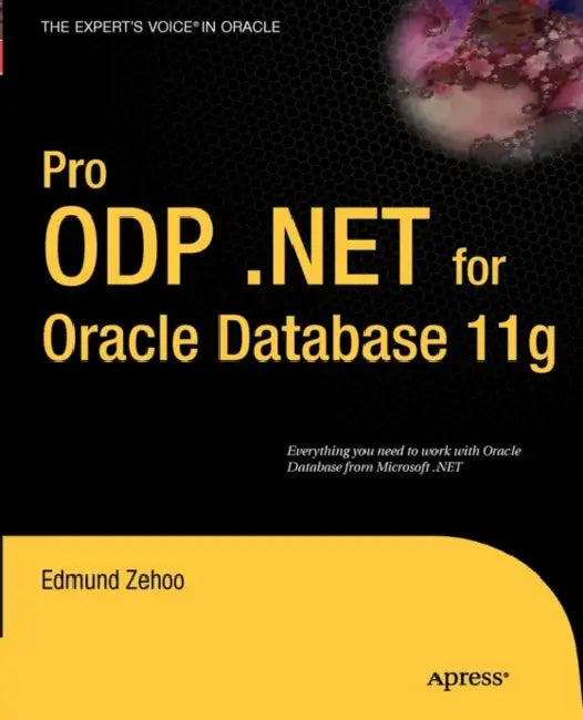 Pro ODP.NET for Oracle Database 11g (English, Edmund Zehoo | Yap Wai Hong)