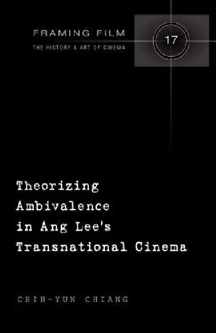 Theorizing Ambivalence in Ang Lee's Transnational Cinema (English, Frank Beaver | Chih-Yun Chiang)