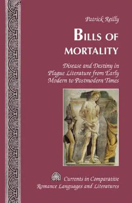 Bills of Mortality (English, Tamara Alvarez-Detrell | Michael G. Paulson | Patrick Reilly)