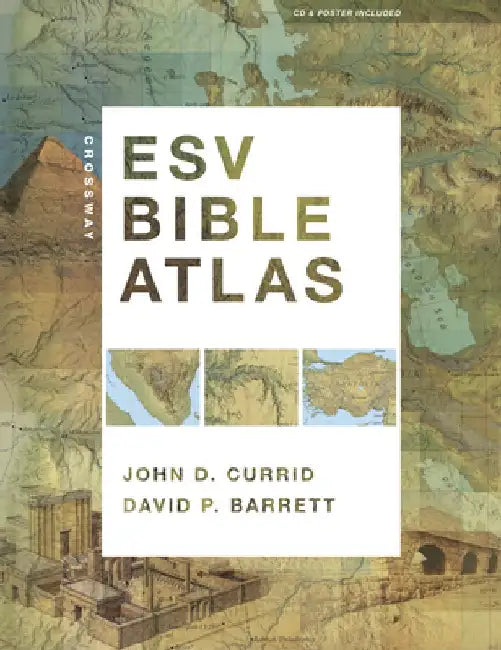 Crossway ESV Bible Atlas [With CDROM and Poster] (English, John D. Currid)