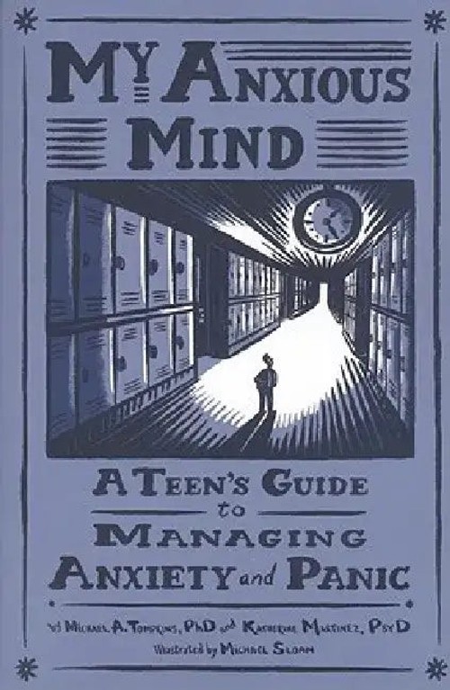 My Anxious Mind – Teen Anxiety Guide by Michael A. Tompkins view 4