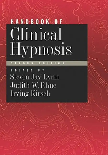 Buy Handbook of Clinical Hypnosis (English, PhD Lynn Steven Jay | PhD Rhue Judith W. | PhD Kirsch Irving) — BookShops.in