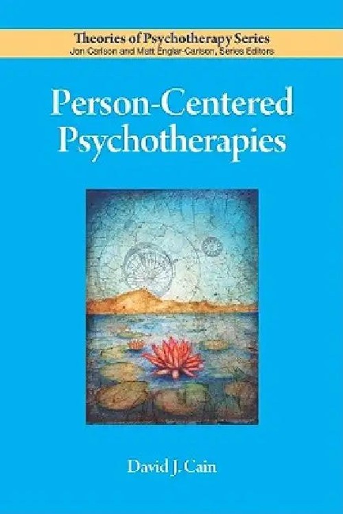Person-Centered Psychotherapies by David J. Cain – American Psychological Association view 3