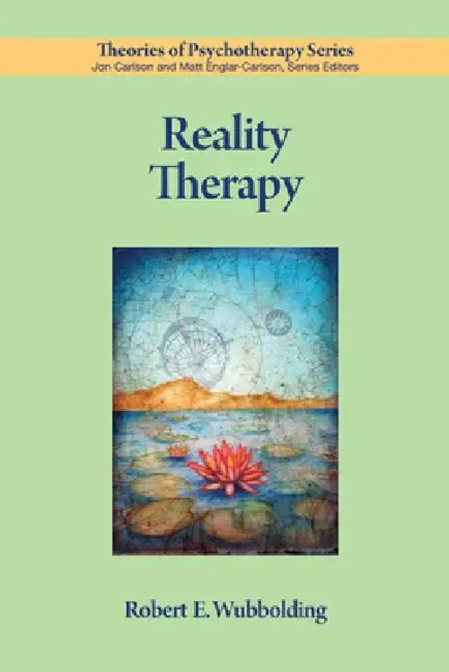 Reality Therapy – Robert E. Wubbolding view 2