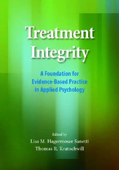 Treatment Integrity (English, Lisa M. H. Sanetti | Thomas R. Kratochwill)