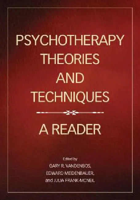Psychotherapy Theories and Techniques (English, Gary R. Vandenbos | Edward B. Meidenbauer | Julia Frank-McNeil)
